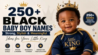 Smiling baby boy wearing a golden crown with text highlighting 250+ strong, stylish, and meaningful black baby boy names.