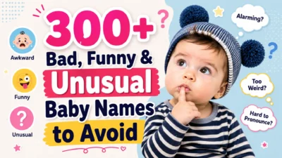 Thoughtful baby beside bold text promoting 300+ bad, funny, and unusual baby names to avoid for parents.