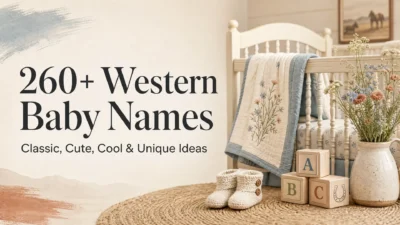 Elegant nursery scene with a white crib, baby blanket, knitted booties, alphabet blocks, and flowers beside the headline “260+ Western Baby Names: Classic, Cute, Cool & Unique Ideas.”