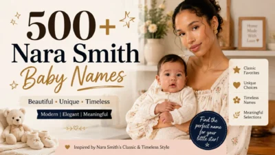 A warm-toned featured image showing a stylish mother holding her baby beside the title "500+ Nara Smith Baby Names" with elegant baby-themed graphics and a cozy home background.