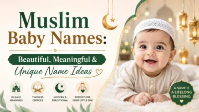 Muslim baby names with beautiful, meaningful, unique ideas for boys and girls