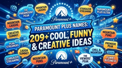 Paramount Plus Names: 209+ Cool, Funny & Creative Ideas